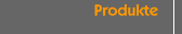 Produkte